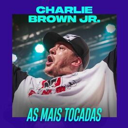 Album cover of Charlie Brown Jr. - As Mais Tocadas