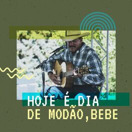 Album cover of Hoje é dia de Modão, Bebe