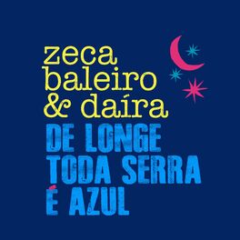 Album cover of De Longe Toda Serra É Azul
