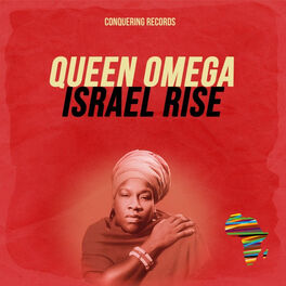 Queen Omega Israel Rise lyrics and songs Deezer