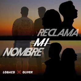 Album cover of Reclama mi nombre (feat. Oliver)