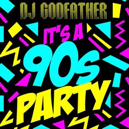 Album cover of It's a 90s Party