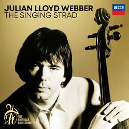Album cover of Julian Lloyd Webber - The Singing Strad (A 70th Birthday Collection)