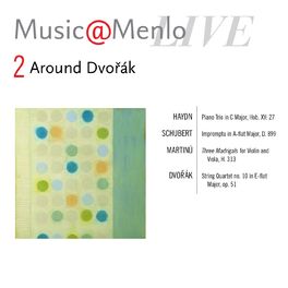 Album cover of Music@Menlo, Around Dvořák, Vol. 2 (Live)