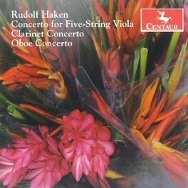 Album cover of Haken, R.: 5-String Viola Concerto / Clarinet Concerto / Oboe Concerto