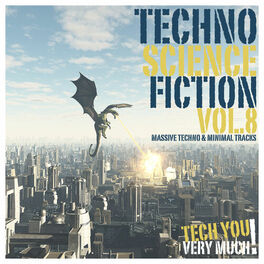 Album cover of Techno Science Fiction, Vol. 8 (Massive Techno & Minimal Tracks)