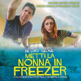 Album cover of Metti la nonna in freezer (Colonna Sonora Originale di Francesco Cerasi)