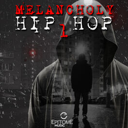 Album cover of Melancholy Hip Hop, Vol. 1
