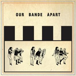 Album cover of Our Bande Apart