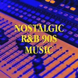 Album cover of Nostalgic R&b 90S Music
