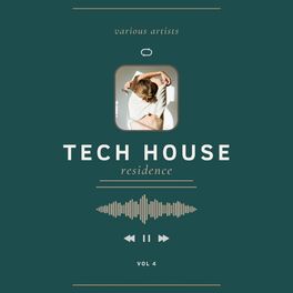 Album cover of Tech House Residence, Vol. 4