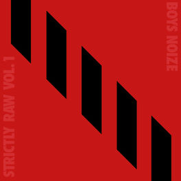 Album cover of Boys Noize Presents Strictly Raw, Vol.1