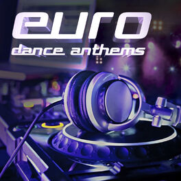 Album cover of Euro Dance Anthems, Vol. 1