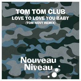 Album cover of Love to Love You Baby (Tom Novy Remix)