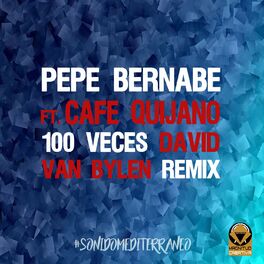 Album cover of 100 Veces (feat. Café Quijano) (Remix)