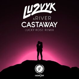 Album cover of Castaway (Lucky Rose Remix)