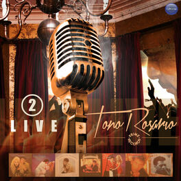 Album cover of Toño Rosario Live, Vol. 2 (Live)