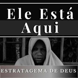 Album cover of Ele Está Aqui