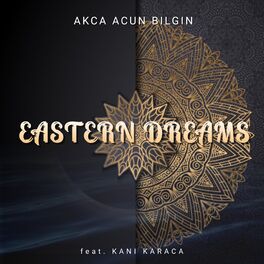 Album cover of Eastern Dreams (feat. Kani Karaca)