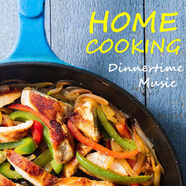 Album cover of Home Cooking Dinnertime Music