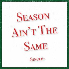 Album cover of Season Ain't The Same