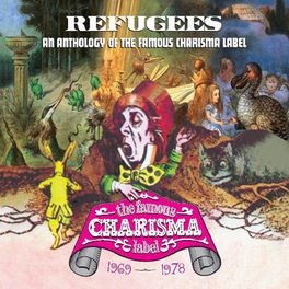 Album cover of Refugees: A Charisma Records Anthology 1969-1978