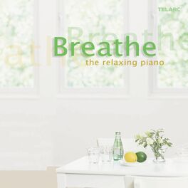 Album cover of Breathe: The Relaxing Piano