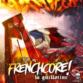 Album cover of This Is Frenchcore: La Guillotine