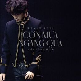 Album cover of Cơn Mưa Ngang Qua (Remix 2022)