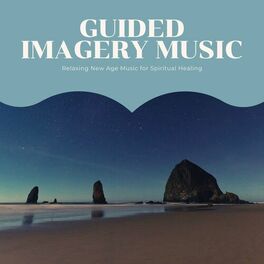 Album cover of Guided Imagery Music: Relaxing New Age Music for Spiritual Healing