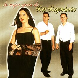 Album cover of La Mejor Época de los Legendarios