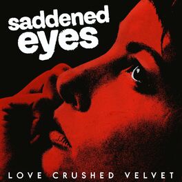 Album cover of Saddened Eyes