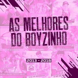 Album picture of As Melhores do Boyzinho (2013-2018)