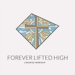 Album cover of FOREVER LIFTED HIGH