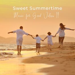 Album cover of Sweet Summertime - Music for Good Vibes II