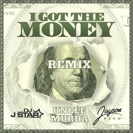 Album cover of I Got The Money (feat. Jayson Echo & Uncle Murda)