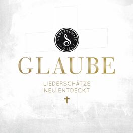Album cover of Glaube - Liederschätze neu entdeckt