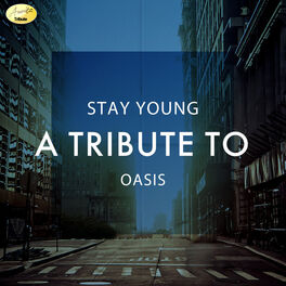 Album cover of Stay Young - A Tribute to Oasis