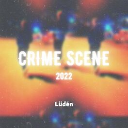 Album cover of Crime Scene 2022