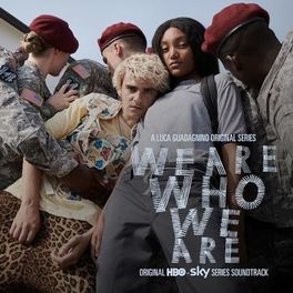 Album cover of We Are Who We Are (Original Series Soundtrack)