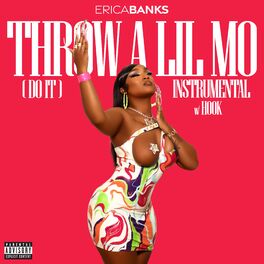 Album cover of Throw a Lil Mo (Do It) (Instrumental with Hook)