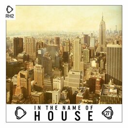 Album cover of In the Name of House, Vol. 27