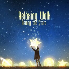Album cover of Relaxing Walk Among the Stars