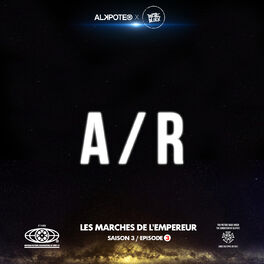 Album cover of A / R (Les marches de l’empereur Saison 3 / épisode 3)