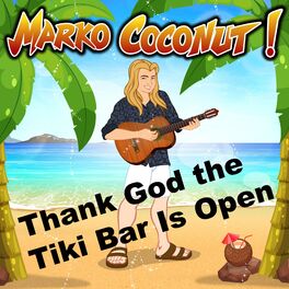 Album cover of Thank God the Tiki Bar Is Open