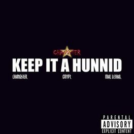 Album cover of Keep It A Hunnid (feat. Crypt & Mac Lethal)