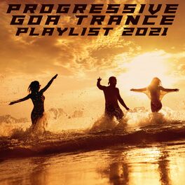 Album cover of Progressive Goa Trance Playlist 2021
