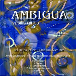 Album cover of Ambigua, Act III: Es ist ein Glanz um Alles her