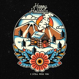 Album cover of Happy Holidays, I Still Miss You