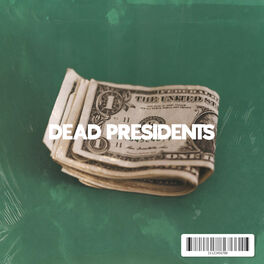 Album cover of Dead Presidents (feat. Cullen & Aidan Han)